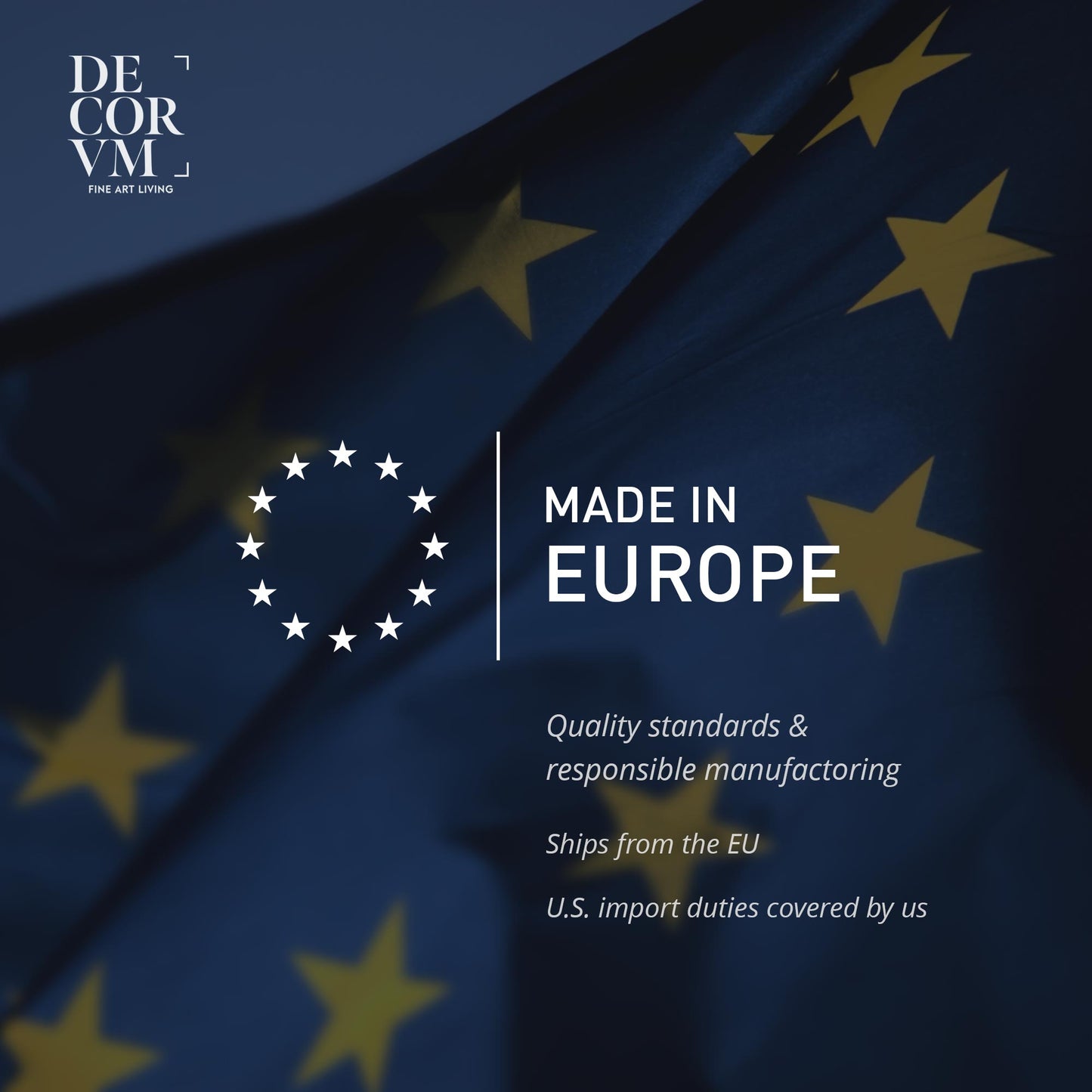 Made in Europe badge—Decorvm murals produced in the EU, ships from Europe, U.S. duties covered; responsible manufacturing.